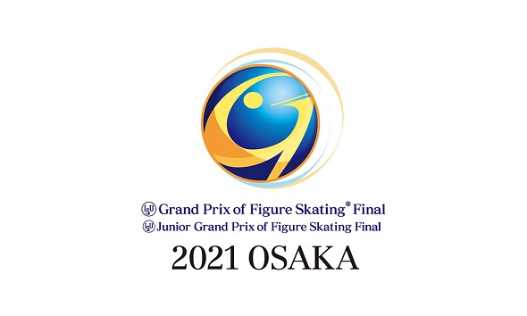ISU Grand Prix of Figure Skating Final.  09-21 Dec. Osaka /JPN (отменен) - Страница 2 Isu-grand-prix-figure-skating-final2021